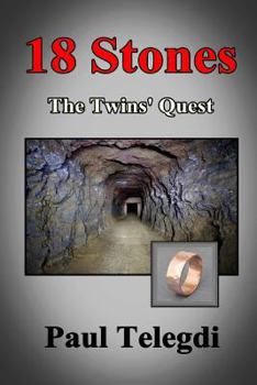 18 Stones: The Twins' Quest - Book #5 of the Stone Series