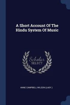 Paperback A Short Account Of The Hindu System Of Music Book