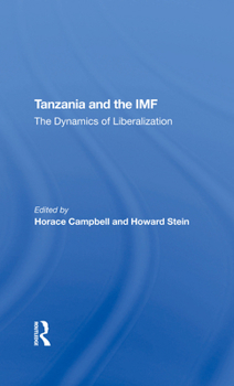 Hardcover Tanzania and the IMF: The Dynamics of Liberalization Book