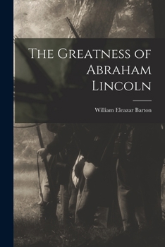 Paperback The Greatness of Abraham Lincoln Book