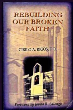Paperback Rebuilding Our Broken Faith Book