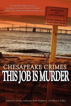 Paperback Chesapeake Crimes: This Job Is Murder Book