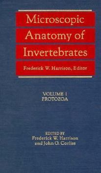 Hardcover Microscopic Anatomy of Invertebrates, Volume 1: Protozoa Book