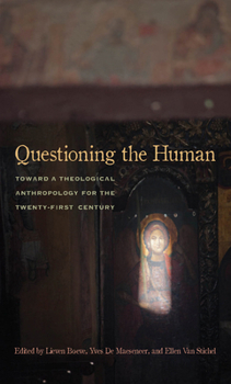 Paperback Questioning the Human: Toward a Theological Anthropology for the Twenty-First Century Book