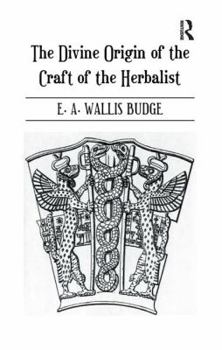 Paperback The Divine Origin of the Craft of the Herbalist Book