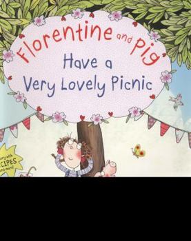 Paperback Florentine and Pig Have a Very Lovely Picnic. Eva Katzler Book