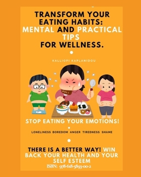 Paperback Transform Your Eating Habits: Mental and Practical Tips for Wellness. Book