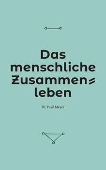 Paperback Das menschliche Zusammenleben [German] Book