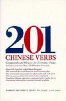 Paperback 201 Chinese Verbs: Compounds and Phrases for Everyday Usage Book