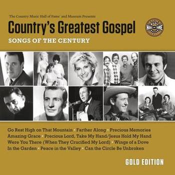 Country's Greatest Gospel Songs Of The Century: Go