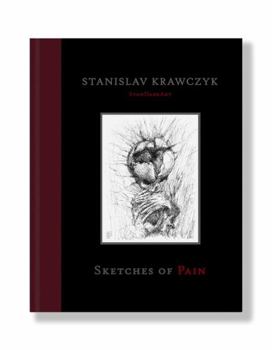 Hardcover Stanislav Krawczyk Sketches of Pain Book