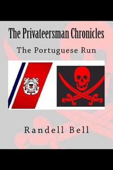 Paperback The Privateersman Chronicles: The Portuguese Run Book