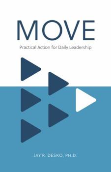 Paperback MOVE: Practical Action for Daily Leadership Book