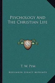 Paperback Psychology And The Christian Life Book