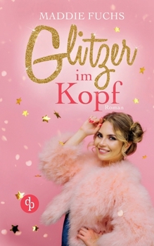 Paperback Glitzer im Kopf (Chick Lit, Liebe) [German] Book