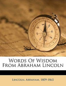 Paperback Words of Wisdom from Abraham Lincoln Book