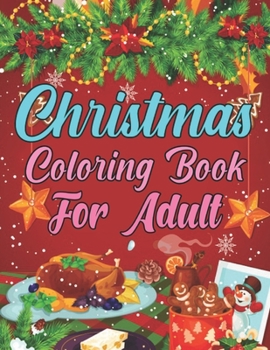 Paperback christmas Coloring Book For Adult: An Adult Coloring Book with Fun Holiday Designs Christmas and Relaxing Winter Decorations Book