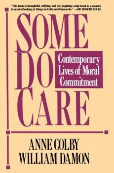 Paperback Some Do Care: Contemporary Lives of Moral Commitment Book