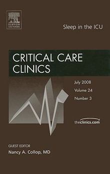 Hardcover Sleep in the Icu, an Issue of Critical Care Clinics: Volume 24-3 Book