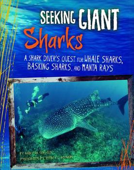 Paperback Seeking Giant Sharks: A Shark Diver's Quest for Whale Sharks, Basking Sharks, and Manta Rays Book