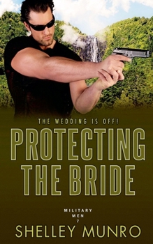 Protecting the Bride (Military Men)