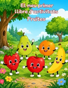 Paperback El meu primer llibre d'activitats: Fruites [Catalan] Book