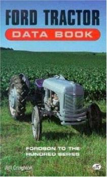 Paperback Ford Tractor Data Book: Fordson to the Hundred Series Book
