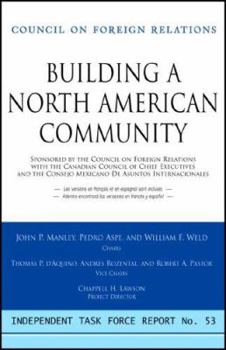 Paperback Building a North American Community: Report of an Independent Task Force Book