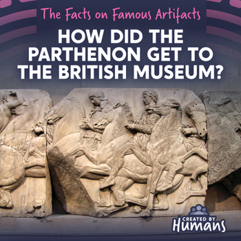 Paperback How Did the Parthenon Get to the British Museum? Book