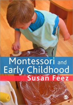 Paperback Montessori and Early Childhood: A Guide for Students Book