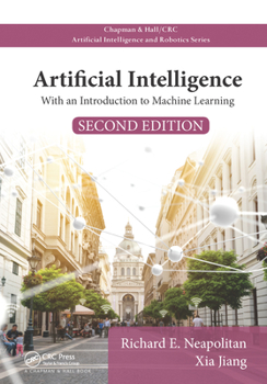 Paperback Artificial Intelligence: With an Introduction to Machine Learning, Second Edition Book