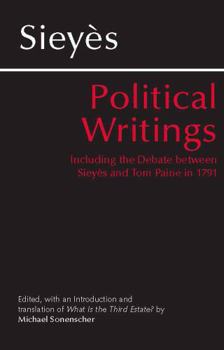 Paperback Sieyès: Political Writings: Including the Debate Between Sieyes and Tom Paine in 1791 Book