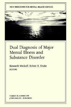 Paperback New Directions for Mental Health Services, Dual Diagnosis of Major Mental Illness and Substance Disorder: New Directions for Mental Health Services, N Book