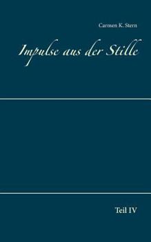 Paperback Impulse aus der Stille: Teil IV [German] Book