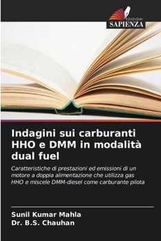 Paperback Indagini sui carburanti HHO e DMM in modalità dual fuel [Italian] Book