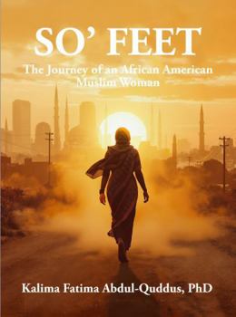 So Feet: The Journey of an African American Muslim Woman