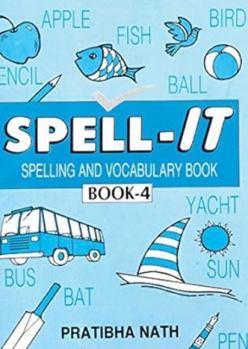 Paperback Spell-IT Spelling And Vocabulary Book-4 Book
