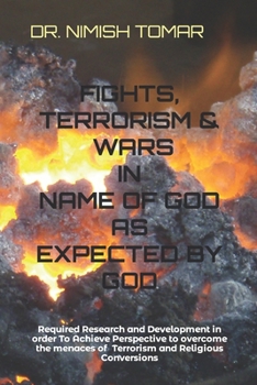 Paperback Fights, Terrorism & Wars in the Name of God as Expected by God Book