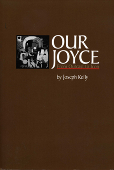 Paperback Our Joyce: From Outcast to Icon Book