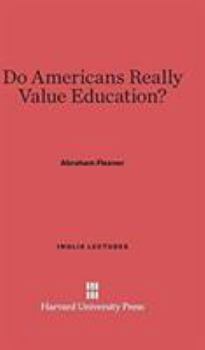 Hardcover Do Americans Really Value Education? Book