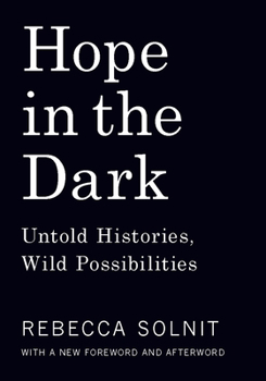 Paperback Hope in the Dark: Untold Histories, Wild Possibilities Book