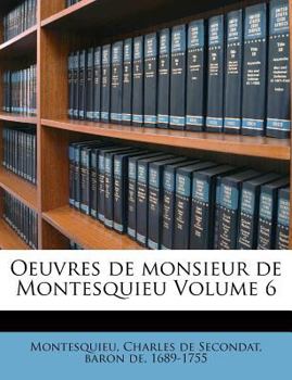 Paperback Oeuvres de Monsieur de Montesquieu Volume 6 [French] Book