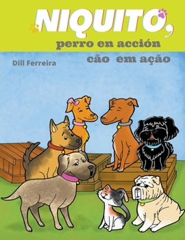 Paperback Niquito, perro en acción - Cão em Ação Book