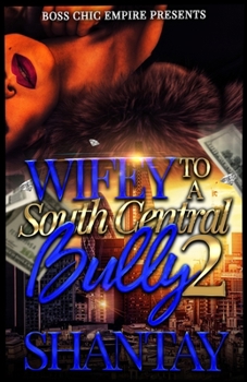 Paperback Wifey To A South Central Bully 2 Book