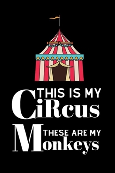 This Is My Circus And These Are My Monkeys: Little monkeys for kidsCute Monkeys Blank Wide Ruled Notebook for Students, Kids and Teens | Pretty Wide ... for School and College for Writing & Notes