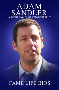 Paperback Adam Sandler: A Short Unauthorized Biography Book