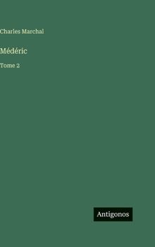 Hardcover Médéric: Tome 2 [French] Book