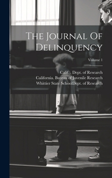 Hardcover The Journal Of Delinquency; Volume 1 Book