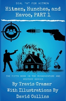 Paperback Hitmen, Hunches, and Havoc - Part 1 Book