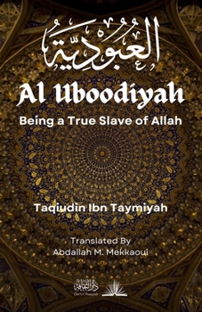 Paperback Al Uboodiyah: Being a True Slave of Allah Book